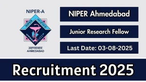 NIPER Ahmedabad Junior Research Fellow Recruitment 2025 - Apply Offline
