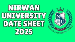 Nirwan University Date Sheet 2025 Announced @ nirwanuniversity.ac.in Details Here