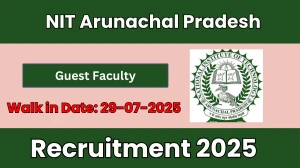 NIT Arunachal Pradesh Guest Faculty Recruitment 2025 – Walk in