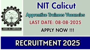 NIT Calicut Apprentice Trainees Recruitment 2025 - Apply Online for 15 Posts