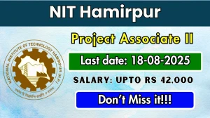 NIT Hamirpur Project Associate II Recruitment 2025 - Apply Online for 03 Posts