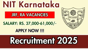 NIT Karnataka Recruitment 2025 - Apply Offline for 02  Junior Research Fellow, Research Associate Posts