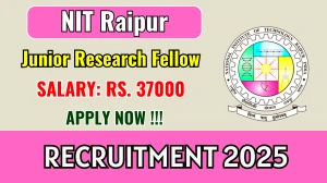 NIT Raipur Junior Research Fellow Recruitment 2025 – Walk in NIT Raipur Junior Research Fellow Recruitment 2025 – Walk in