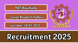 NIT Rourkela Junior Research Fellow Recruitment 2025 - Apply Offline
