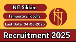 NIT Sikkim Temporary Faculty Recruitment 2025 - Apply Online