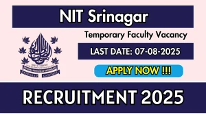NIT Srinagar Temporary Faculty Recruitment 2025 - Apply Offline for 16 Posts