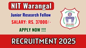 NIT Warangal Junior Research Fellow Recruitment 2025 - Apply Offline NIT Warangal Junior Research Fellow Recruitment 2025 - Apply Offline