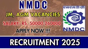 NMDC Recruitment 2025 - Apply Online for 17 Junior Manager, Assistant General Manager Posts NMDC Recruitment 2025 - Apply Online for 17 Junior Manager, Assistant General Manager Posts