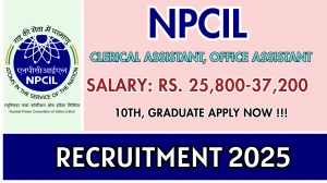 NPCIL Recruitment 2025 - Apply Offline for 16 Clerical Assistant, Office Assistant Posts NPCIL Recruitment 2025 - Apply Offline for 16 Clerical Assistant, Office Assistant Posts