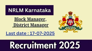 NRLM Karnataka Recruitment 2025 - Apply Online for 02 Block Manager, District Manager Posts