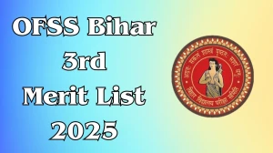 OFSS Bihar 3rd Merit List 2025 Out at ofssbihar.net Direct Link to Download Merit List