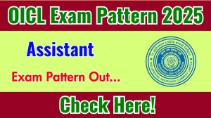 OICL Assistant Exam Pattern 2025 OICL Assistant Exam Pattern 2025