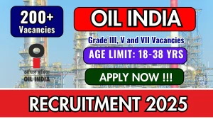 Oil India Grade III, V and VII Recruitment 2025 - Apply Online for 262 Workpersons Posts Oil India Grade III, V and VII Recruitment 2025 - Apply Online for 262 Workpersons Posts