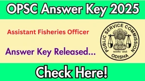 OPSC AFO Answer Key 2025 Released: Download the answer key at opsc.gov.in.