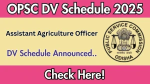 OPSC Assistant Agriculture Officer DV Schedule 2025: Check Document Verification Date @ opsc.gov.in OPSC Assistant Agriculture Officer DV Schedule 2025: Check Document Verification Date @ opsc.gov.in