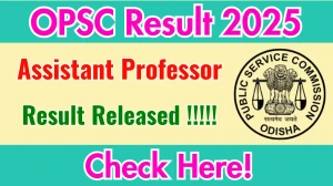 OPSC Assistant Professor Result 2025 Out at opsc.gov.in, Direct Link to Download Result PDF Here OPSC Assistant Professor Result 2025 Out at opsc.gov.in, Direct Link to Download Result PDF Here