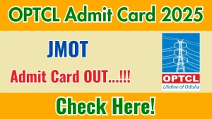 OPTCL JMOT Admit Card 2025 OUT Download Link optcl.co.in