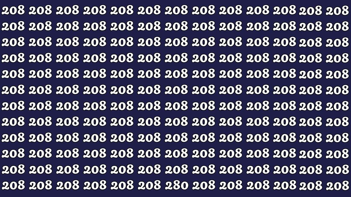 Optical Illusion 6 Seconds Challenge: Only People with Eagle Eyes Can spot the Number 280 among 208