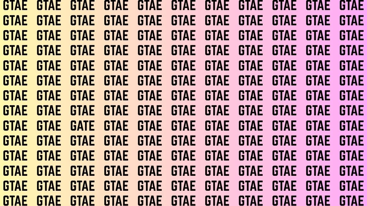 Optical Illusion Visual Test: Within 7 Seconds Spot The Word GATE among GTAEs