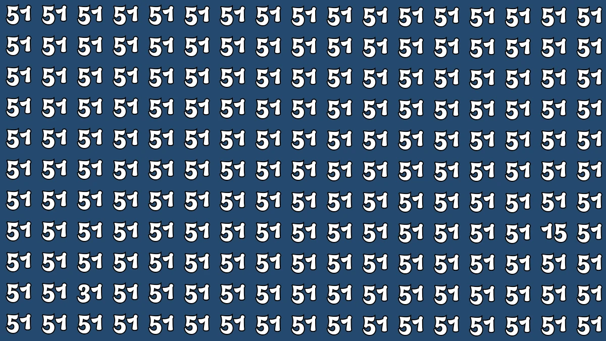 Optical Illusion: Within 5 Seconds Spot The Number 15 and 31 among 51