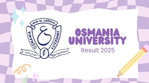 Osmania University Result 2025 Out at osmania.ac.in Direct Link to Download 7th, 8th Semester Result