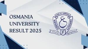 Osmania University OU 2nd semester results 2025 Out osmania.ac.in Download OU 2nd Sem Results Here