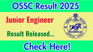 OSSC Junior Engineer Result 2025 Out at ossc.gov.in, Direct Link to Download Result PDF Here