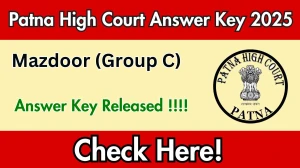 Patna High Court Mazdoor (Group C) Answer Key 2025 Released – Download the Answer Key at patnahighcourt.gov.in