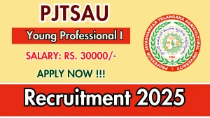 PJTSAU Young Professional I Recruitment 2025 – Walk in
