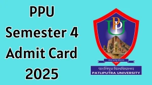 PPU Semester 4 Admit Card 2025 OUT ppuponline.in Check UG Course Hall Ticket Details Here