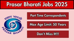 Prasar Bharati Part Time Correspondents Recruitment 2025 - Apply Offline