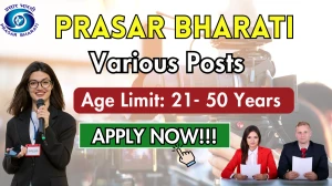 Prasar Bharati Recruitment 2025 - Apply Offline for Copy Editors, Producer and Other Posts