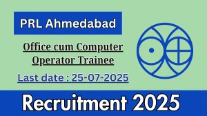 PRL Ahmedabad Office cum Computer Operator Trainee Recruitment 2025 - Apply Offline