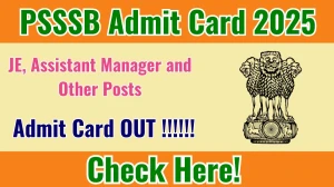 PSSSB JE, Assistant Manager and Other Posts Admit Card 2025 OUT Download Link sssb.punjab.gov.in