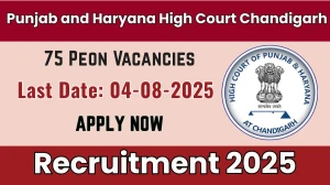 Punjab and Haryana High Court Chandigarh Peon Recruitment 2025 - Apply Online for 75 Posts
