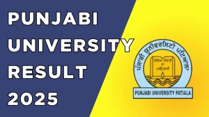 Punjabi University Result 2025 Released at pupexamination.ac.in Direct Link to Download 3rd, 4th and 5th Semester Result