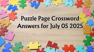 Puzzle Page Crossword Answers for July 05 2025