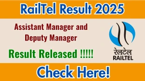 RailTel Assistant Manager and Deputy Manager Result 2025 Out at railtel.in, Direct Link to Download Result PDF Here