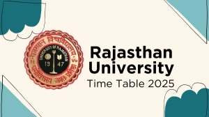 Rajasthan University Time Table 2025 Announced @ uniraj.ac.in Details Here