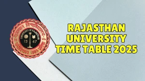 Rajasthan University Time Table 2025 Announced @ uniraj.ac.in Details Here Rajasthan University Time Table 2025 Announced @ uniraj.ac.in Details Here