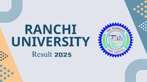 Ranchi University Result 2025 Released at ranchiuniversity.ac.in Direct Link to Download 4th Sem Result