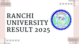 Ranchi University Result 2025 Released at ranchiuniversity.ac.in Direct Link to Download UG and PG Course Result