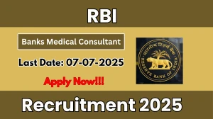RBI Banks Medical Consultant Recruitment 2025 - Apply Offline