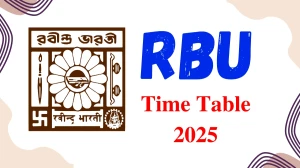 RBU Time Table 2025 Announced @ rbu.ac.in Details Here