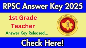 RPSC 1st Grade Teacher Answer Key 2025 Out rpsc.rajasthan.gov.in Download Answer Key Here