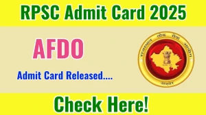 RPSC AFDO Admit Card 2025 OUT Download Link rpsc.rajasthan.gov.in