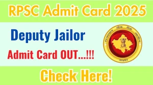 RPSC Deputy Jailor Admit Card 2025 OUT Download Link rpsc.rajasthan.gov.in
