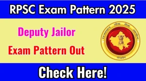 RPSC Deputy Jailor Exam Pattern 2025 RPSC Deputy Jailor Exam Pattern 2025