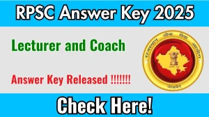 RPSC Lecturer and Coach Model Answer Key 2025 Released – Download the Answer Key at rpsc.rajasthan.gov.in