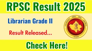 RPSC Librarian Grade II Result 2025 Out at rpsc.rajasthan.gov.in, Direct Link to Download Result PDF Here
